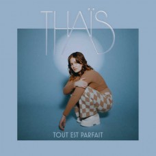 THAIS-TOUT EST PARFAIT (LP)