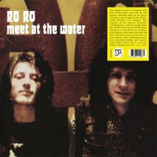 RO RO-MEET AT THE WATER (LP)