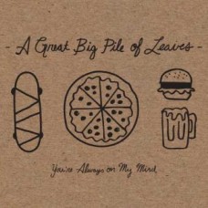 A GREAT BIG PILE OF LEAVE-YOU'RE ALWAYS ON MY MIND (LP)