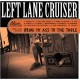 LEFT LANE CRUISER-BRING YO' ASS TO THE TABLE -COLOURED- (LP)