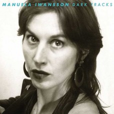 MANUELA IWANSSON-DARK TRACKS (LP)