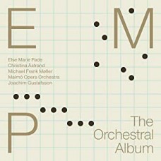 CHRISTINA ASTRAND/MALMO OPERA ORCHESTRA/JOACHIM GUSTAFSSON-ELSE MARIE PADE: THE ORCHESTRAL ALBUM (CD)