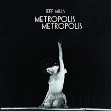 JEFF MILLS-METROPOLIS METROPOLIS (CD)