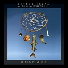 THOMAS TRUAX-DREAM CATCHING SONGS (CD)