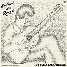 GABRIEL DA ROSA-E O QUE A CASA OFERECE (LP)