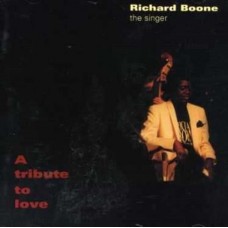 RICHARD BOONE-A TRIBUTE TO LOVE (CD)