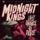 MIDNIGHT KINGS-LAST CHANCE TO DANCE (LP)