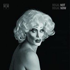 REGAL DEGAL-NOT NOW (LP)