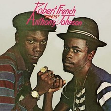 ROBERT FRENCH-ROBERT FRENCH MEETS ANTHONY JOHNSON (LP)