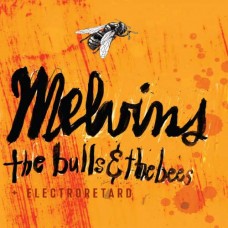 MELVINS-BULLS & THE BEES/ELECTRORETARD (LP)