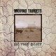 MOVING TARGETS-IN THE DUST (CD)