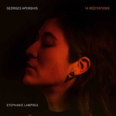 STEPHANIE LAMPREA-APERGHIS: 14 RECITATIONS (CD)
