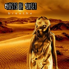 GHOSTS OF SUNSET-BREATHE (CD)