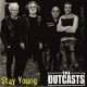 OUTCASTS-STAY YOUNG (CD)