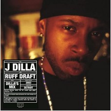 J DILLA-RUFF DRAFT: DILLA'S MIX (LP)