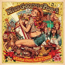 MISS GEORGIA PEACH-ALOHA FROM KENTUCKY (LP)