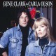 GENE CLARK & CARLA OLSEN-SO REBELLIOUS A LOVER -COLOURED/HQ- (LP+7")