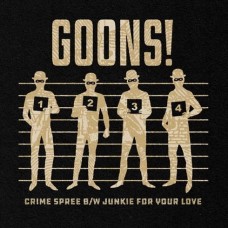 GOONS!-CRIME SPREE (7")