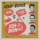 ICHI-BONS-ICH-I-BON #1 (7")