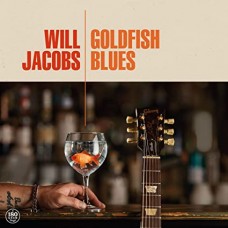 WILL JACOBS-GOLDFISH BLUES (LP)