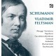 VLADIMIR FELTSMAN-SCHUMANN: FIRST MASTERWORKS (CD)