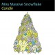 MISS MASSIVE SNOWFLAKE-CANDLE (7")