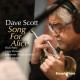 DAVE SCOTT-SONG FOR ALICE (CD)