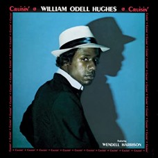 WILLIAM ODELL HUGHES-CRUISIN' (LP)