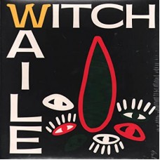 WITCH-WAILE (7")