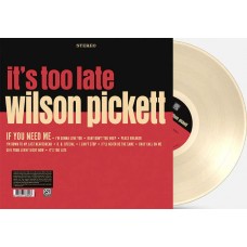 WILSON PICKET-IT'S TOO LATE -COLOURED/ANNIV- (LP)