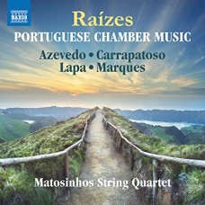 MATOSINHOS STRING QUARTET-RAIZES - PORTUGUESE CHAMBER MUSIC (CD)