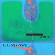 M. SAGE-PARADISE PRICK (LP)
