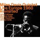 MILES DAVIS-LIVE EUROPE 1960 REVISITED (CD)