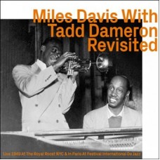MILES DAVIS WITH TADD DAMERON-REVISITED (CD)