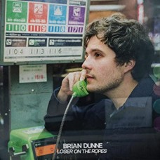 BRIAN DUNNE-LOSER ON THE ROPES (CD)