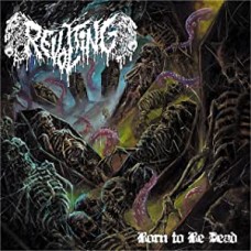 REVOLTING-BORN TO BE DEAD (CD)