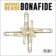 MICHAEL DEASE-BONAFIDE (CD)