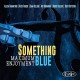 SOMETHING BLUE-MAXIMUM ENJOYMENT (CD)