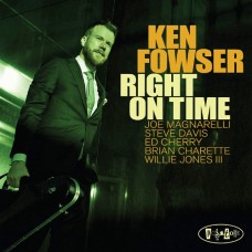 KEN FOWSER-RIGHT ON TIME (CD)