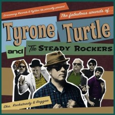 TYRONE TURTLE & THE STEADY ROCKERS-FABULOUS SOUNDS OF... (LP)