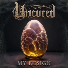 UNCURED-MY DESIGN (CD)