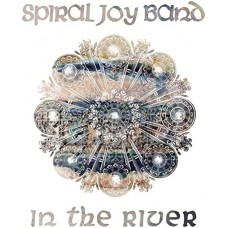 SPIRAL JOY BAND-IN THE RIVER (LP)