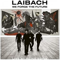 LAIBACH-WE FORGE THE FUTURE - LIVE AT REINA SOFIA (CD)