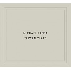 MICHAEL RANTA-TAIWAN YEARS (CD)