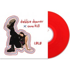 LOLO-DEBBIE DOWNER/OVERKILL -COLOURED- (LP)