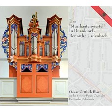 OSKAR GOTTLIEB BLARR-DAS MUSIKANTENVIERTEL IN DUSSELDORF BENRATH/URDENBACH (CD)