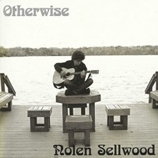 NOLEN SELLWOOD-OTHERWISE (CD)