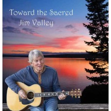 JIM VALLEY-TOWARD THE SACRED (CD)