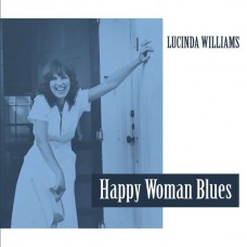 LUCINDA WILLIAMS-HAPPY WOMAN BLUES (LP)