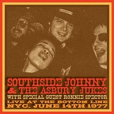 SOUTHSIDE JOHNNY AND THE ASBURY JUKES-LIVE AT THE BOTTOM LINE NYC JUNE 14TH 1977 (2CD)